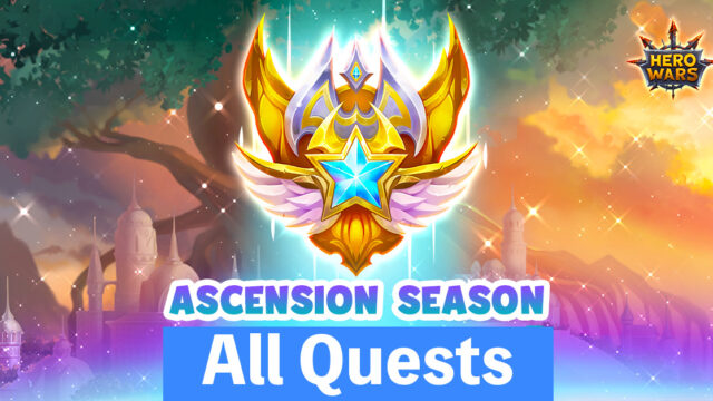 [Hero Wars Guide]Ascension Season All Quest