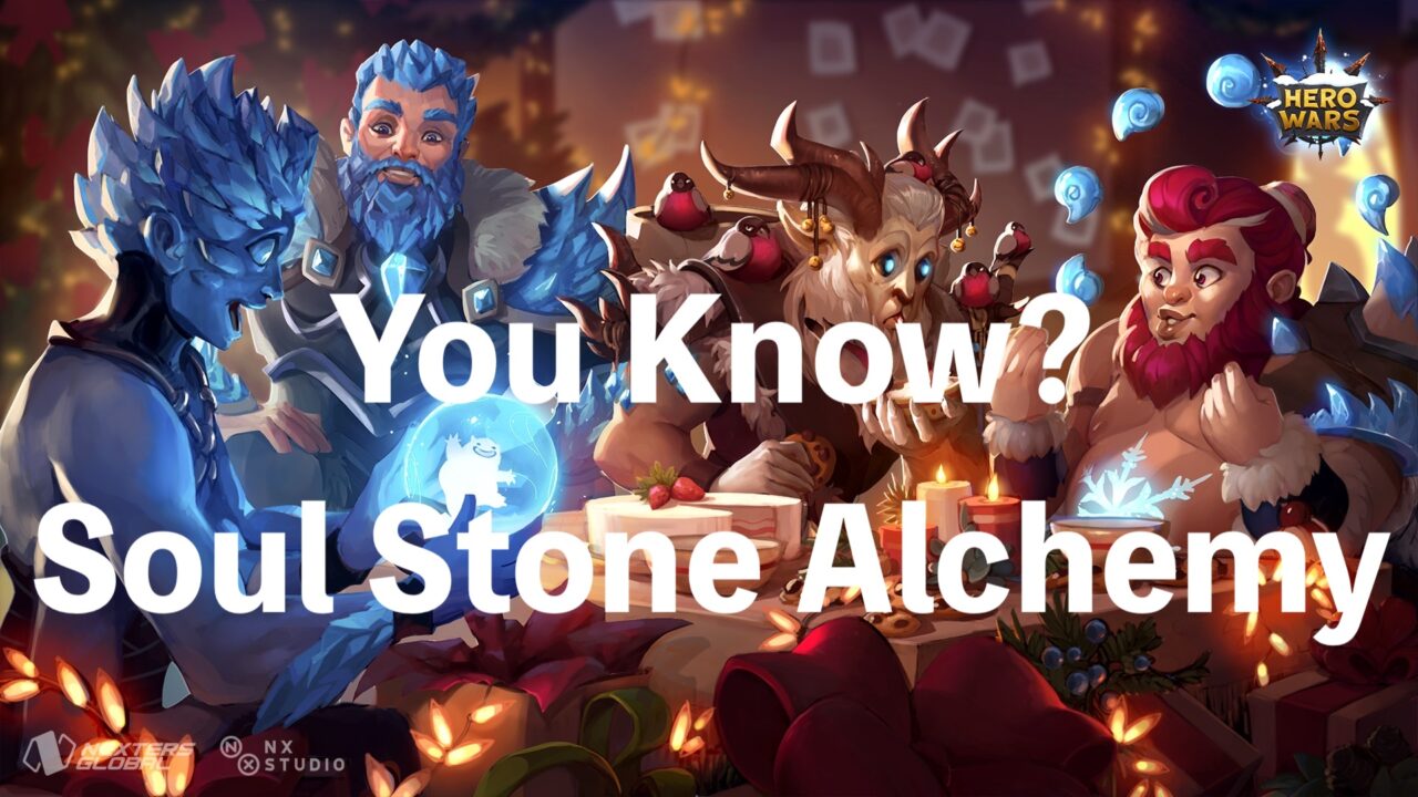 [Hero Wars Guide]Soul Stone Alchemy