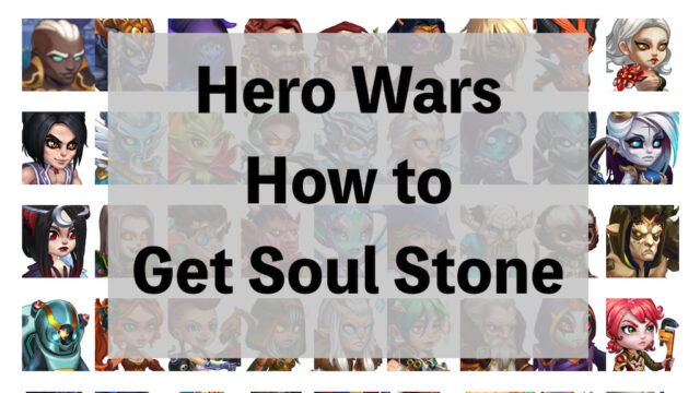 [HeroWarsGuide]How to Get Soul Stone
