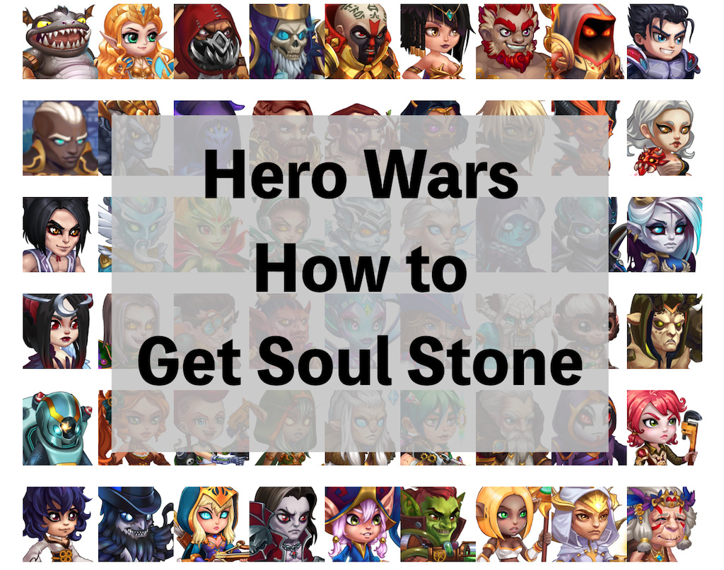 [HeroWarsGuide]How to Get Soul Stone