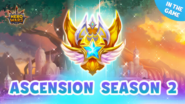 [Hero Wars]Ascension Season2