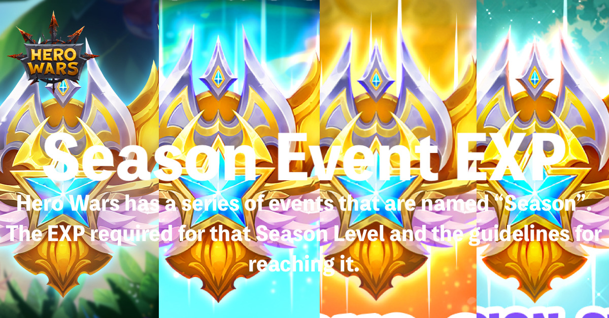 [Hero Wars Guide]Season Events - EXP