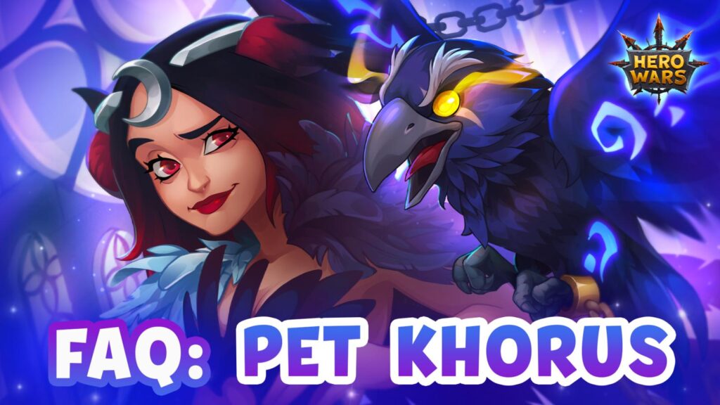 [Hero Wars] FAQ Pet Khorsu