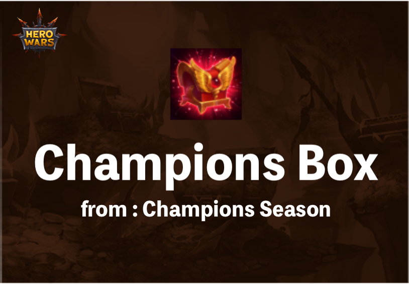 [Hero Wars Guide]Champions Box