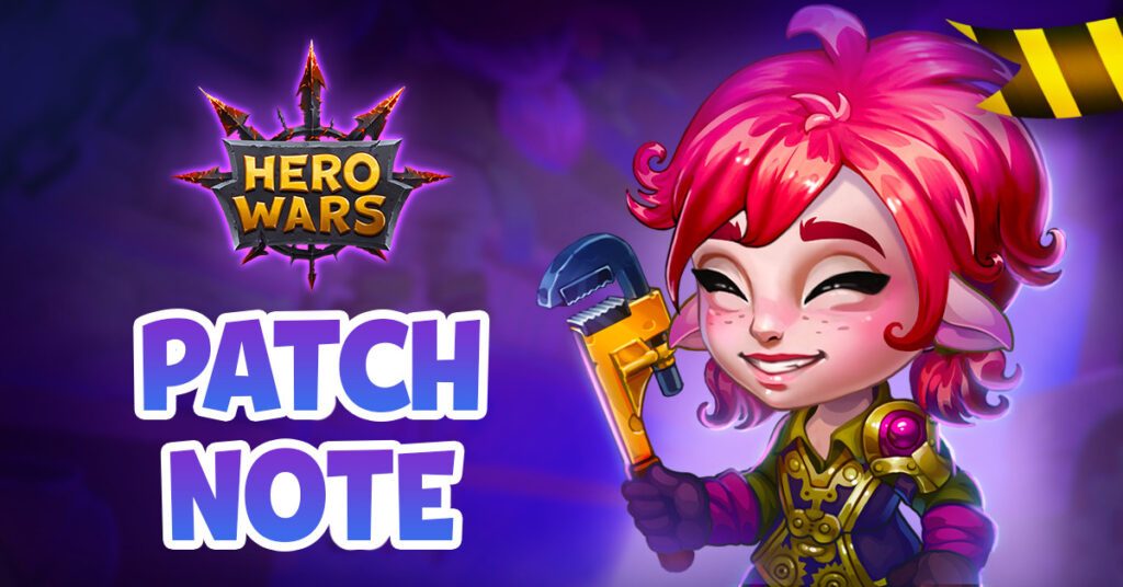 [Hero Wars] Patch Note