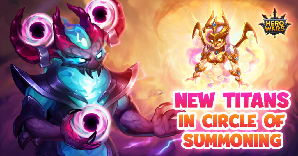 [Hero Wars] New Titans in Circle of Summoning