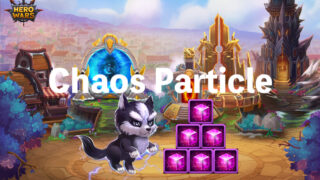 [Hero Wars Guide] Chaos Particle