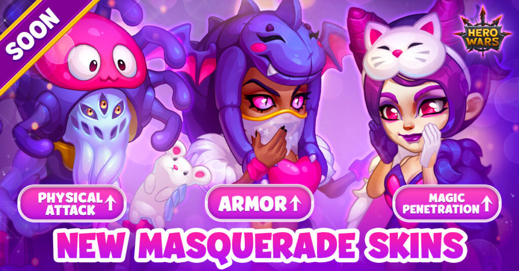 [Hero Wars]Masquerade Skins 2023