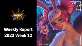 [Hero Wars Guide]Weekly Report 2023.week12