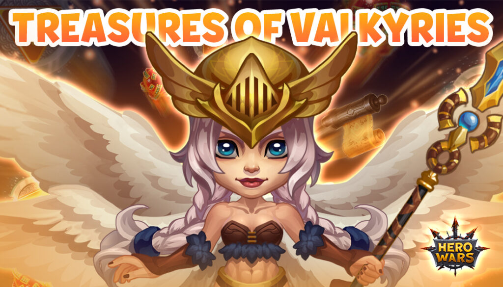 [Hero Wars] Treasures of valkyries