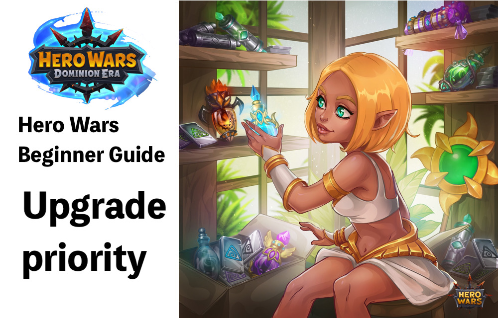 [Hero Wars Guide] Upgrade priority