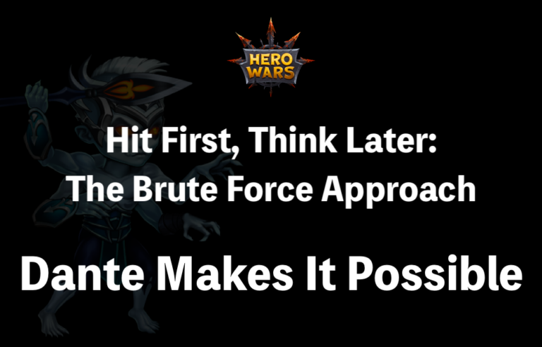 [hero Wars Guide]what Is A Brute Force Dante Tank?｜insights With 