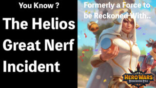 [Hero Wars Guide]You Know? The Helios Great Nerf Incident