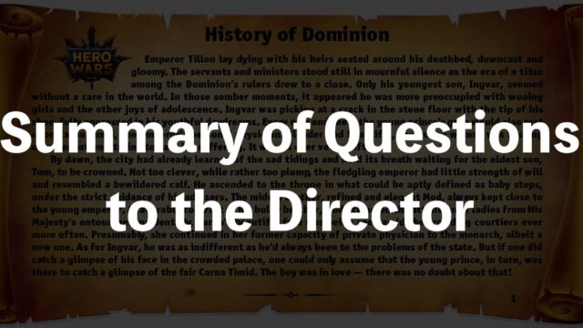 [Hero Wars Guide]Summary of Questions to the Director