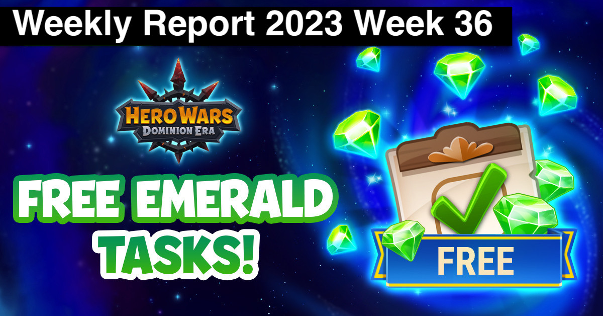 [Hero Wars Guide] Weekly Report 2023.Week36