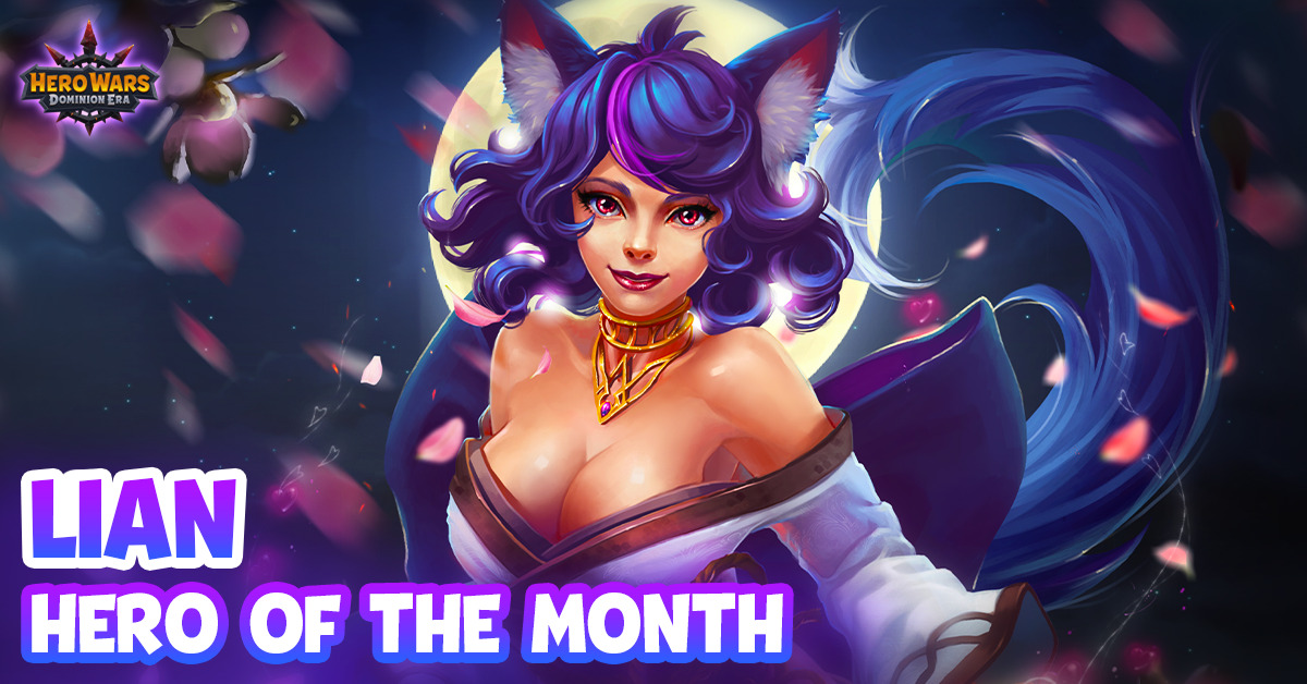 [Hero Wars] Lian Hero of the Month