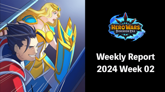 [Hero Wars Guide] Weekly Report 2024.Week02