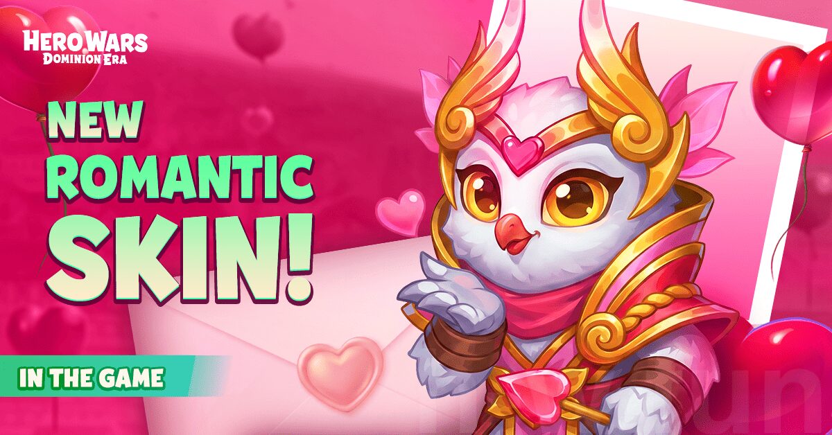 [Hero Wars] Romantic Skin 2026