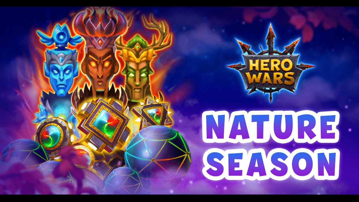 [Hero Wars] Nature Season