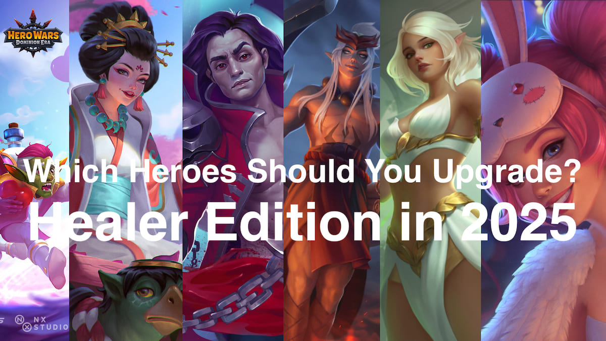 [Hero Wars Guide] Which Upgrade Healer2025