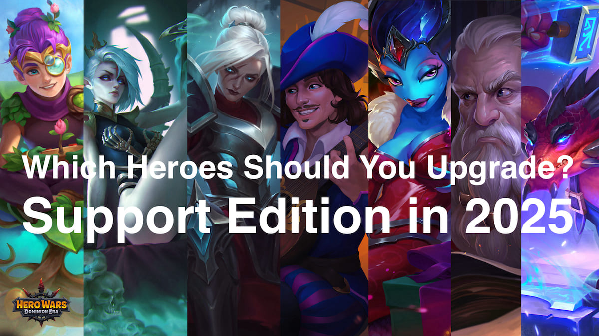 [Hero Wars Guide]Which Upgrade Support2025