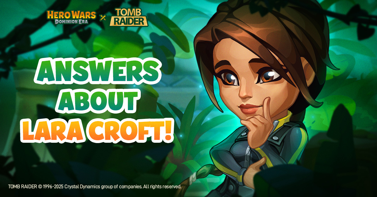 FAQ Lara Croft in Hero Wars