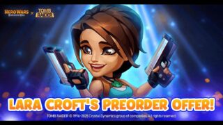 [Hero Wars Guide] Early Access (Lara Croft)