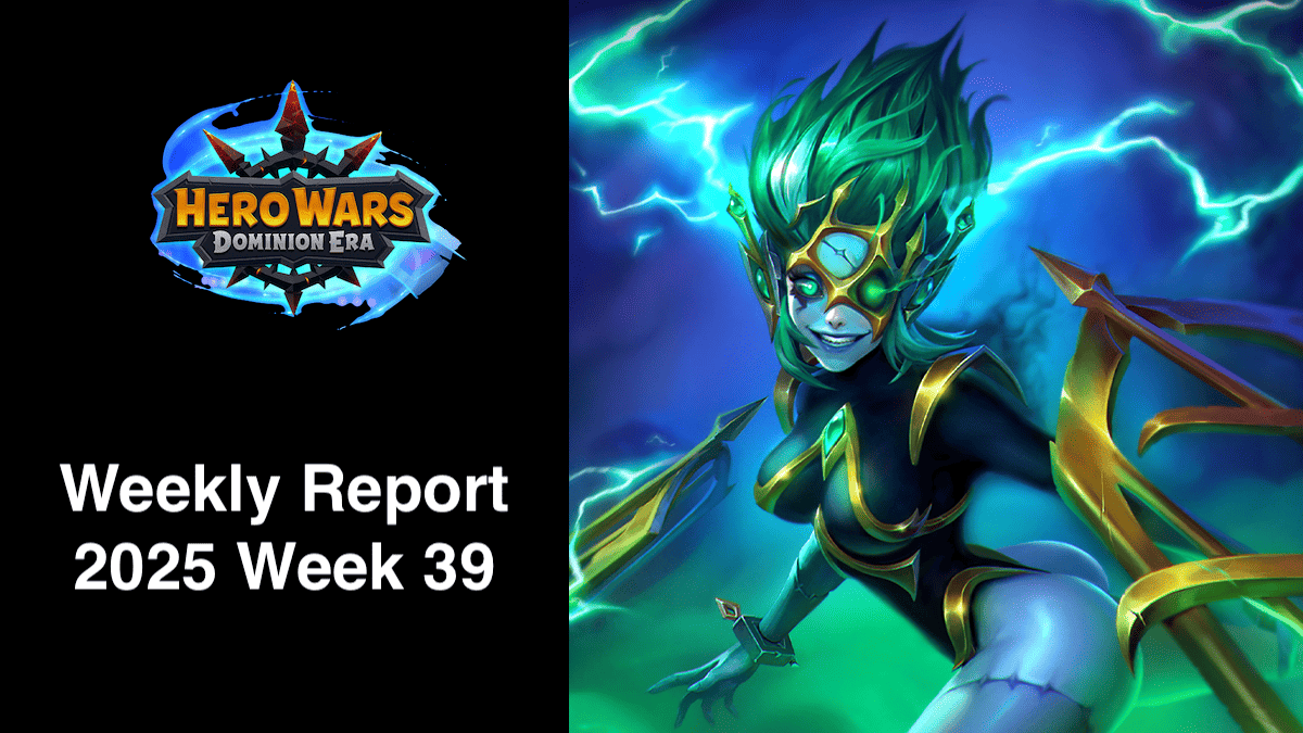 [Hero Wars Guide] Weekly Report 2025.Week39