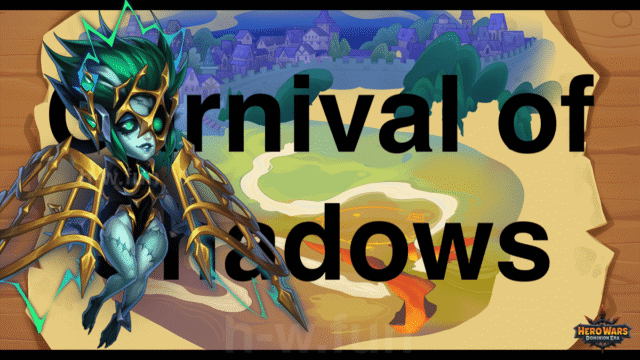 [Hero Wars Guide] Carnival of Shadows