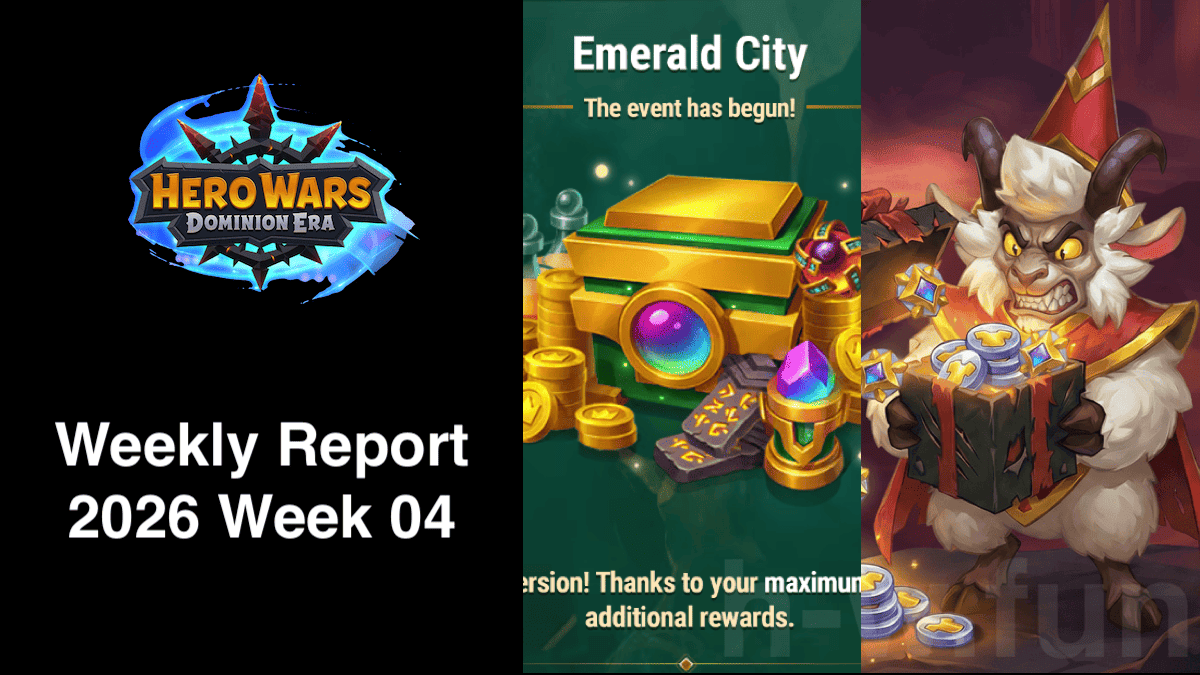 [Hero Wars Guide] Weekly Report 2026.Week04