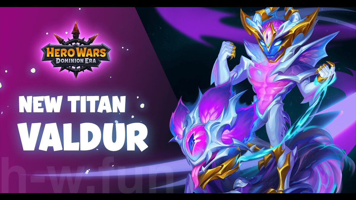 [Hero Wars Guide] New Titan Valdur