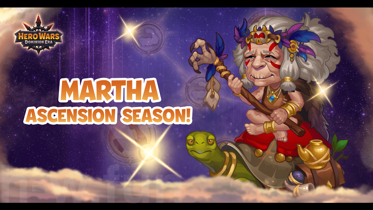 [Hero Wars Guide] Martha Ascension Season