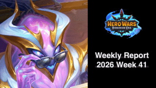 [Hero Wars Guide]Weekly Report 2026.Week41