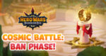 [Hero Wars] Cosmic Battle BAN