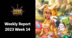 [Hero Wars Guide]Weekly Report 2023.Week14
