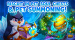 [Hero Wars]Biscuit in pet soul chest