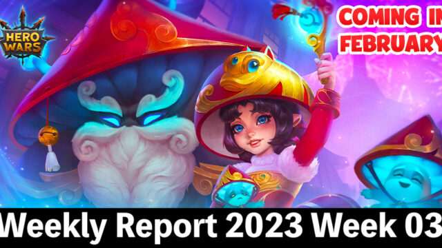 report-2023-week03 [Hero Wars攻略]ウィークリーレポート2023.week03