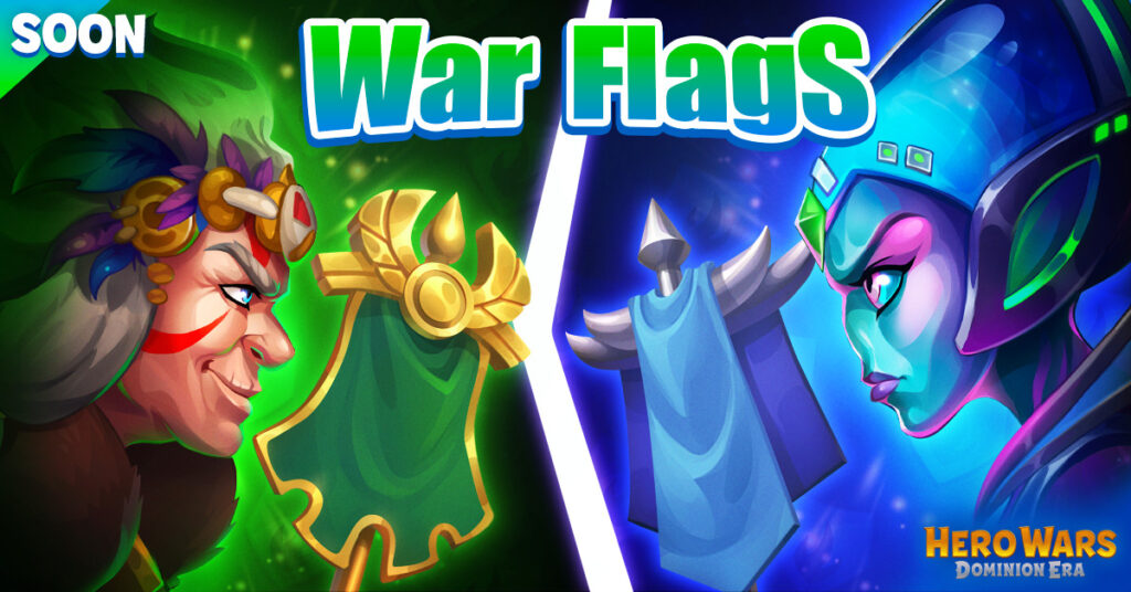 [Hero Wars] War Flags