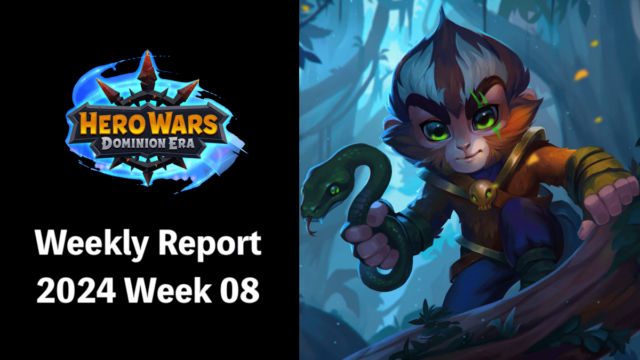 [Hero Wars Guide] Weekly Report 2024.Week08