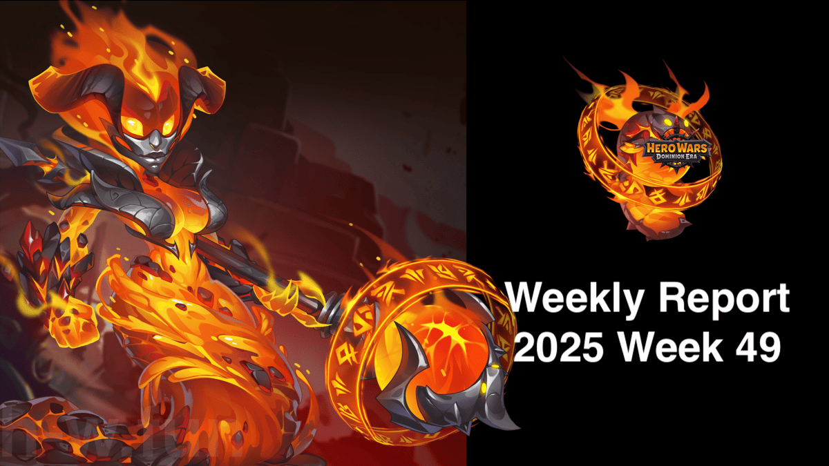 [Hero Wars攻略]ウィークリーレポート2025.Week49