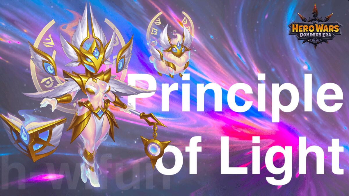 [Hero Wars Guide] Principle of Light