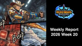 [Hero Wars攻略]ウィークリーレポート2026.Week20