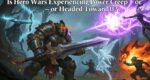 [Hero Wars攻略]Hero Warsはインフレしているのか？インフレするのか？